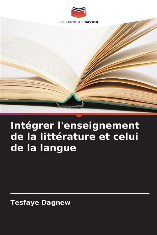 Produktbild: Int&eacute;grer l'enseignement de la litt&eacute;rature et celui de la langue