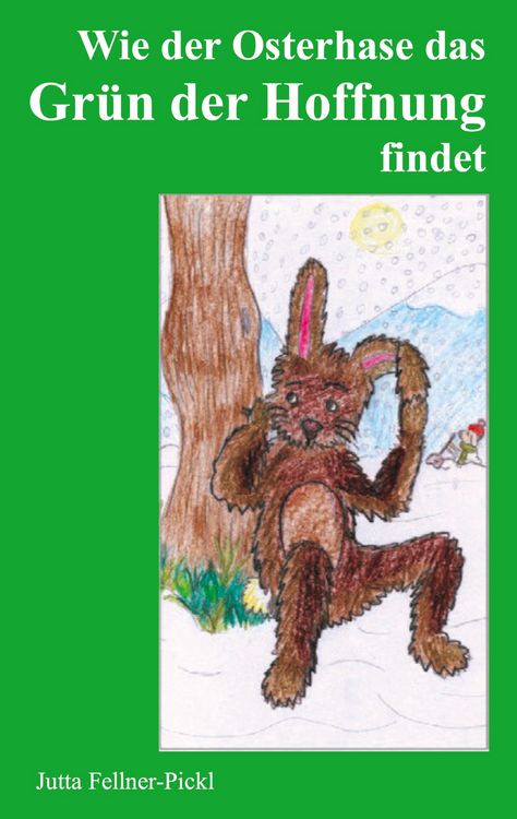 Produktbild: Wie der Osterhase das Gr&uuml;n der Hoffnung findet