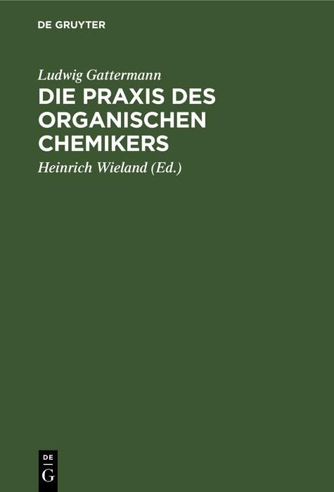 Produktbild: Die Praxis des organischen Chemikers