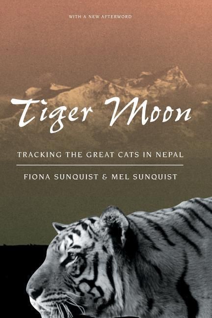 Produktbild: Sunquist, F: Tiger Moon - Tracking the Great Cats of Nepal