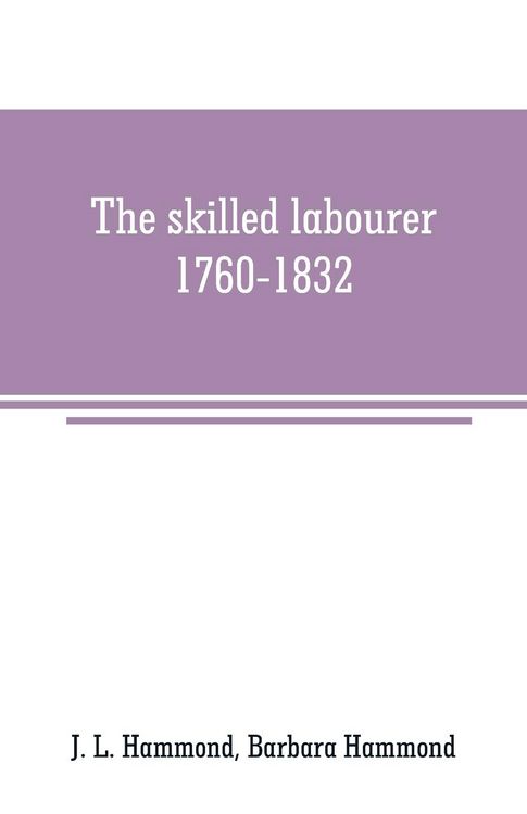 Produktbild: The skilled labourer, 1760-1832