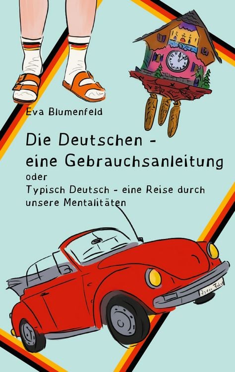 Produktbild: Die Deutschen - eine Gebrauchsanleitung