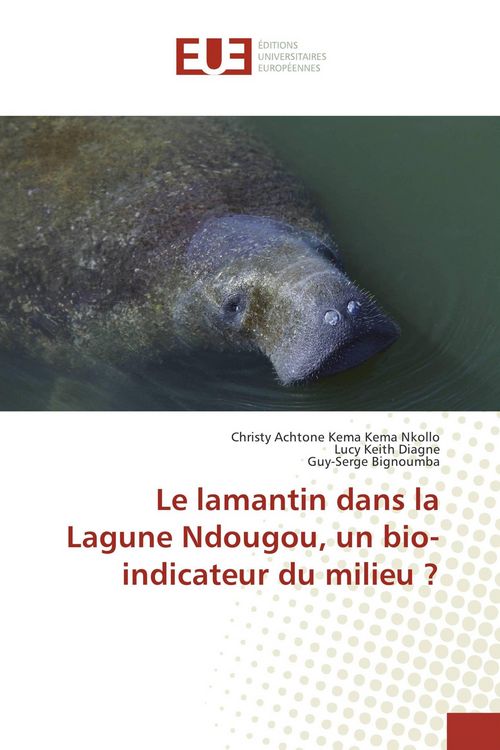 Produktbild: Le lamantin dans la Lagune Ndougou, un bio-indicateur du milieu ?