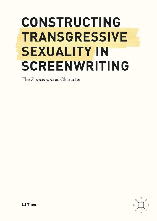 Produktbild: Constructing Transgressive Sexuality in Screenwriting