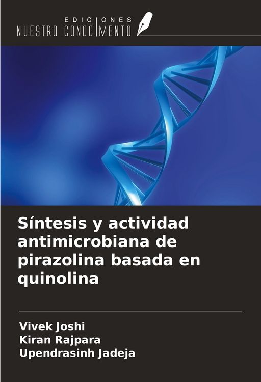 Produktbild: S&iacute;ntesis y actividad antimicrobiana de pirazolina basada en quinolina