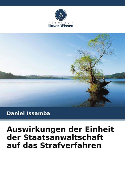 Produktbild: Auswirkungen der Einheit der Staatsanwaltschaft auf das Strafverfahren