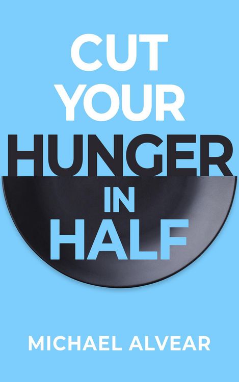 Produktbild: Cut Your Hunger In Half (QUIT)