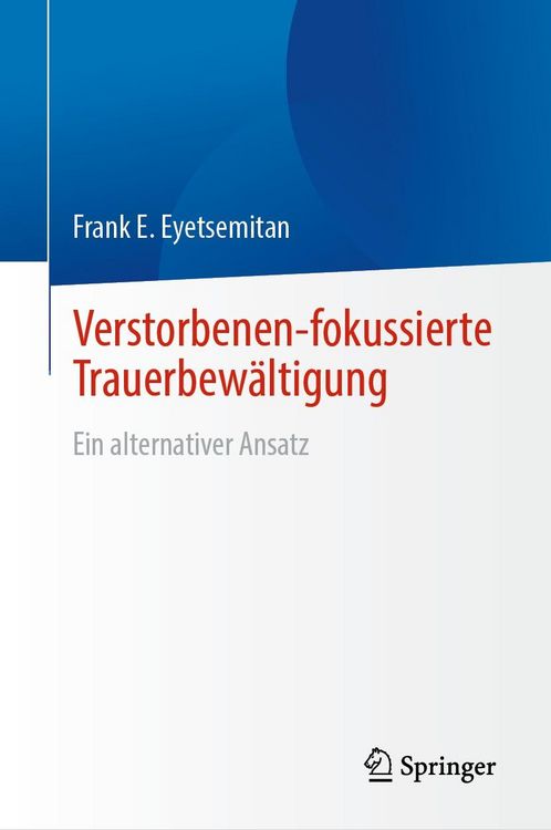 Produktbild: Verstorbenen-fokussierte Trauerbew&auml;ltigung