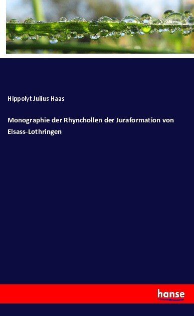 Produktbild: Monographie der Rhynchollen der Juraformation von Elsass-Lothringen