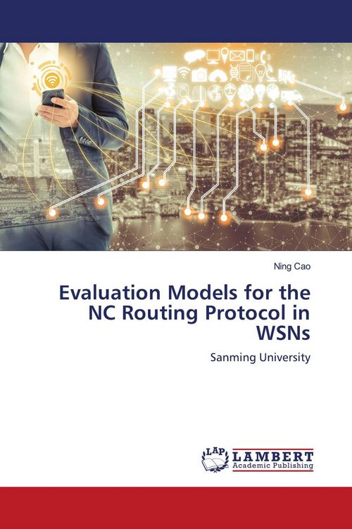 Produktbild: Evaluation Models for the NC Routing Protocol in WSNs