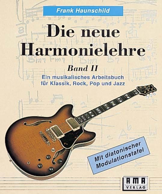 Produktbild: Die neue Harmonielehre. Ein musikalisches Arbeitsbuch f&uuml;r Klassik, Rock, Pop und Jazz