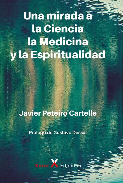 Produktbild: Una mirada a la Ciencia, la Medicina y la Espiritualidad