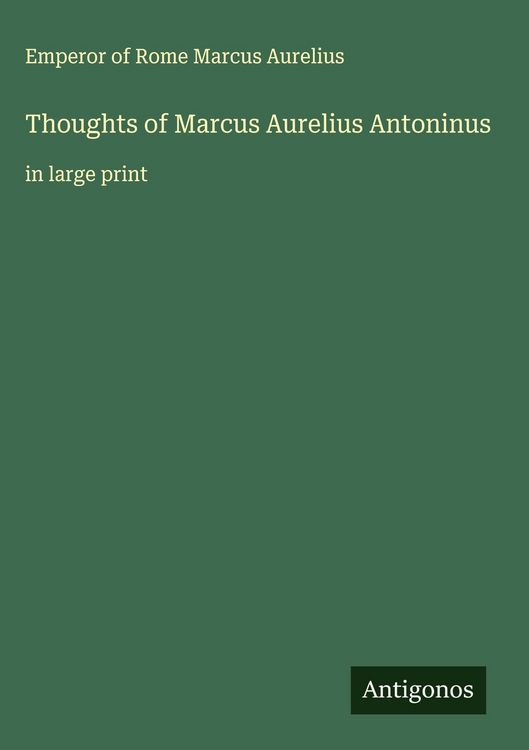 Produktbild: Thoughts of Marcus Aurelius Antoninus