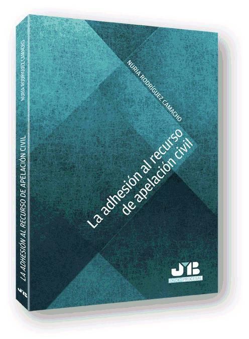 Produktbild: Rodr&iacute;guez Camacho, N: Adhesi&oacute;n al recurso de apelaci&oacute;n civil