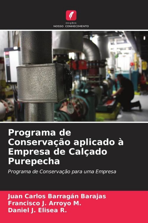 Produktbild: Programa de Conserva&ccedil;&atilde;o aplicado &agrave; Empresa de Cal&ccedil;ado Purepecha