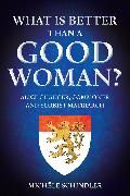 Produktbild: What is Better than a Good Woman?