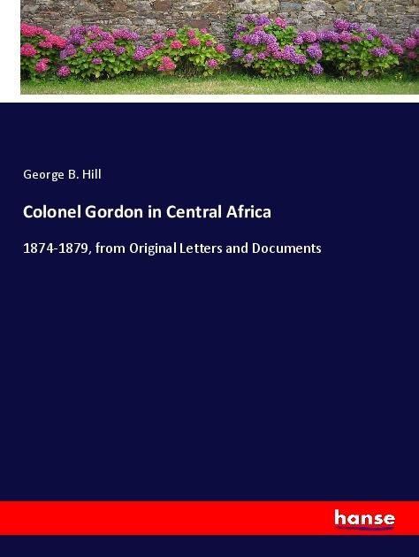 Produktbild: Colonel Gordon in Central Africa