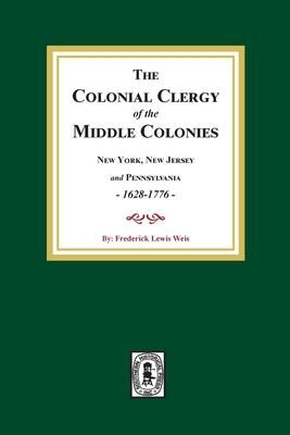 Produktbild: The Colonial Clergy of the Middle Colonies, 1628-1776