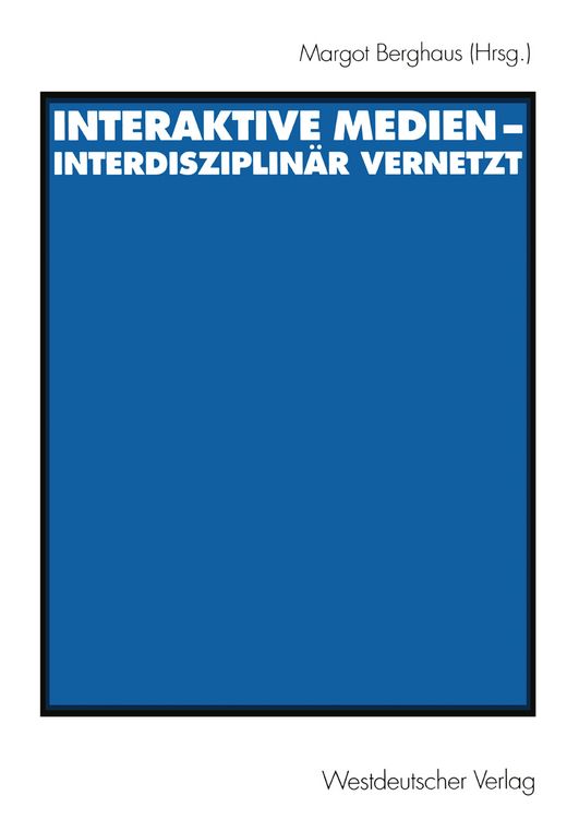 Produktbild: Interaktive Medien &mdash; interdisziplin&auml;r vernetzt