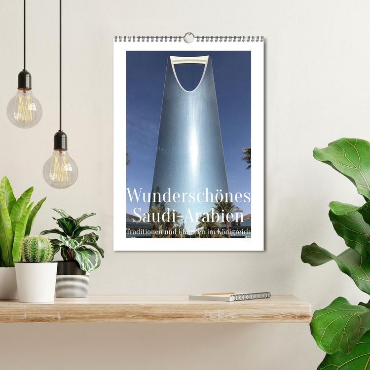 Produktbild: Wundersch&ouml;nes Saudi-Arabien Traditionen und Chancen im K&ouml;nigreich (Wandkalender 2026 DIN A3 hoch), CALVENDO Monatskalender
