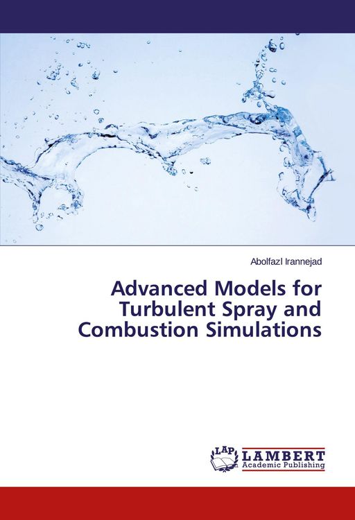 Produktbild: Advanced Models for Turbulent Spray and Combustion Simulations