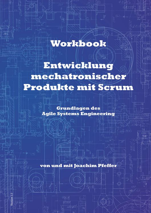 Produktbild: Workbook: Entwicklung mechatronischer Produkte mit Scrum