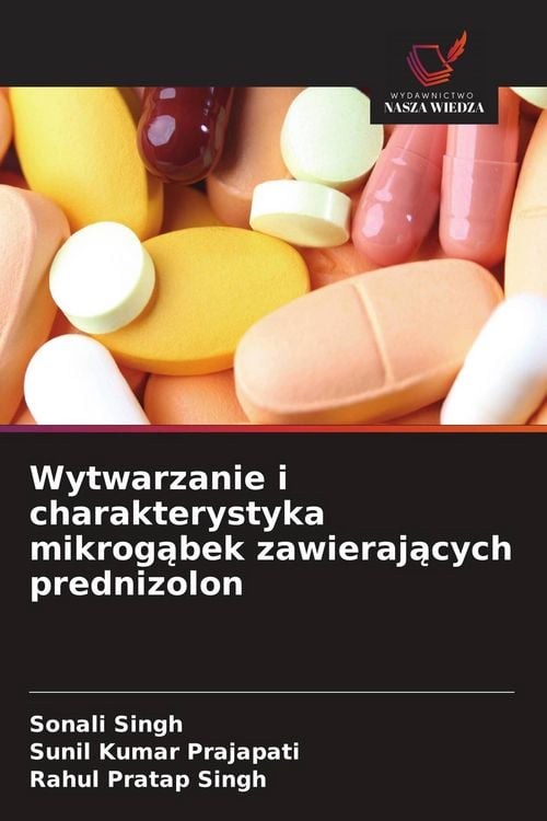 Produktbild: Wytwarzanie i charakterystyka mikrog&iquest;bek zawieraj&iquest;cych prednizolon