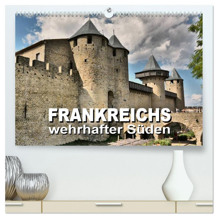 Produktbild: Frankreichs wehrhafter S&uuml;den - Festungen und Wehranlagen im Languedoc-Roussillon (hochwertiger Premium Wandkalender 2026 DIN A2 quer), Kunstdruck in Hochglanz