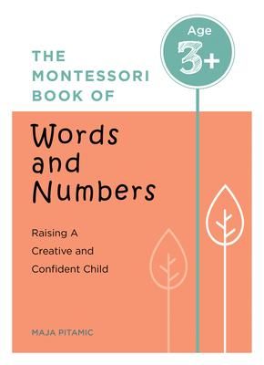 Produktbild: The Montessori Book of Words and Numbers: Raising a Creative and Confident Child