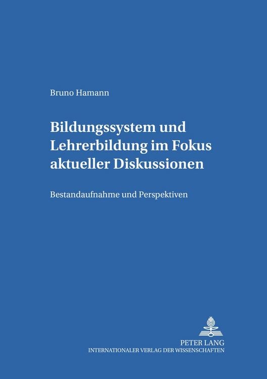 Produktbild: Bildungssystem und Lehrerbildung im Fokus aktueller Diskussionen