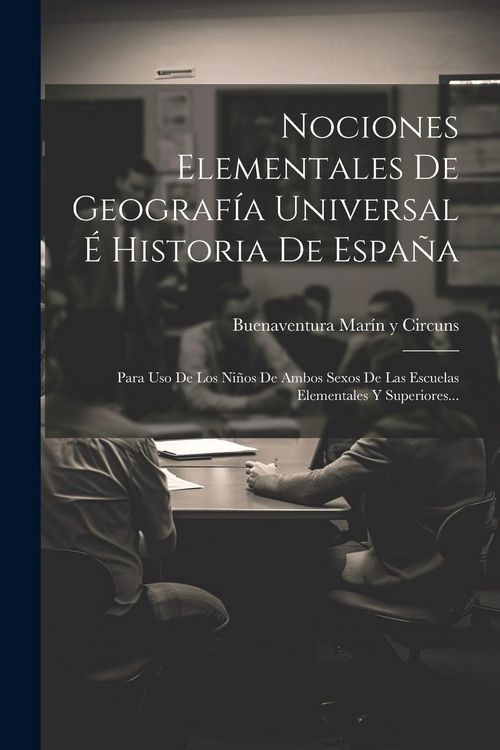 Produktbild: Nociones Elementales De Geograf&iacute;a Universal &Eacute; Historia De Espa&ntilde;a