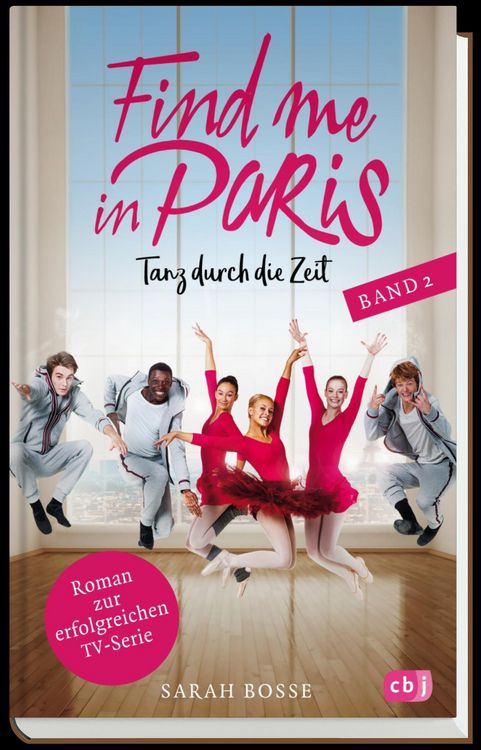 Produktbild: Find me in Paris - Tanz durch die Zeit (Band 2)