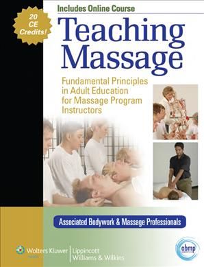 Produktbild: Teaching Massage: Fundamental Principles in Adult Education for Massage Program Instructors [With Access Code]