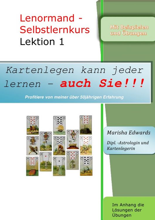 Produktbild: Kartenlegen kann jeder lernen - auch Sie!!! / Lenormand - Selbstlernkurs (Lektion 1)