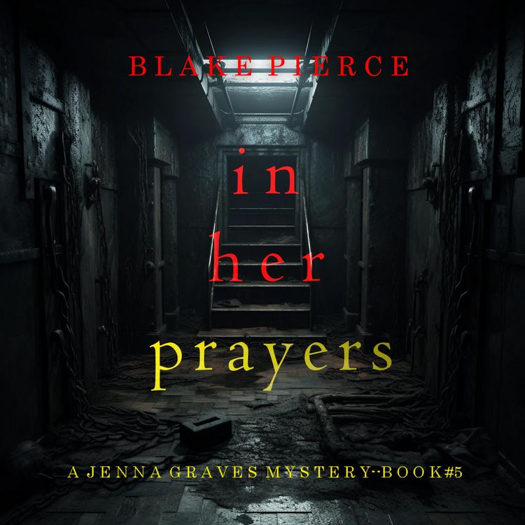 Produktbild: In Her Prayers (A Jenna Graves Suspense Thriller&mdash;Book 5)