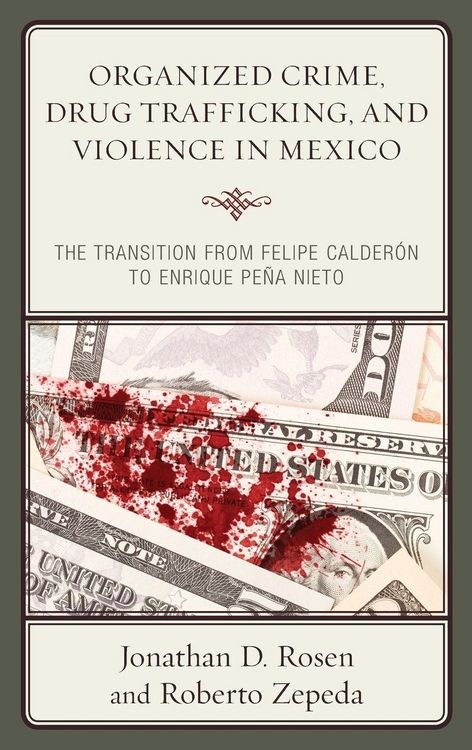 Produktbild: Organized Crime, Drug Trafficking, and Violence in Mexico