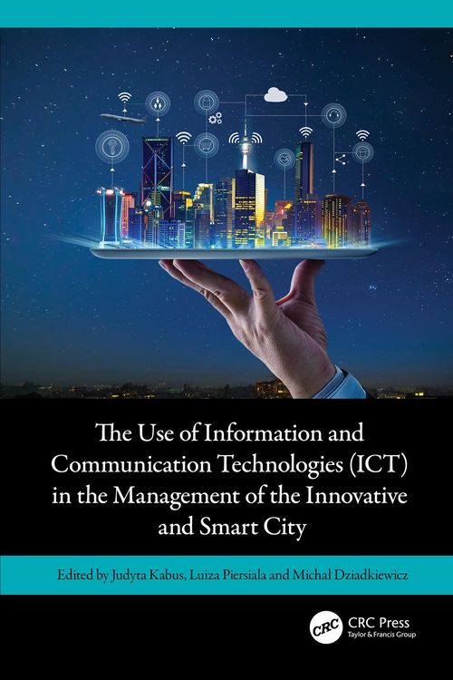 Produktbild: The Use of Information and Communication Technologies (ICT) in the Management of the Innovative and Smart City