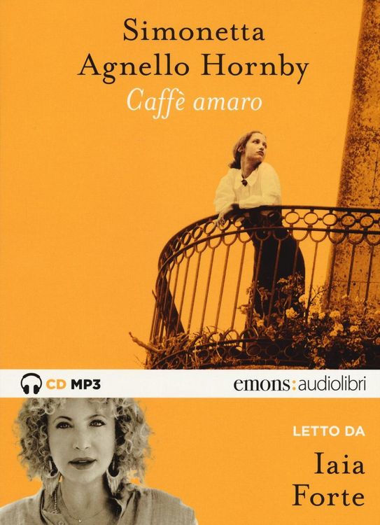 Produktbild: Agnello Hornby, S: Caff&egrave; amaro letto da Iaia Forte. Audiolib