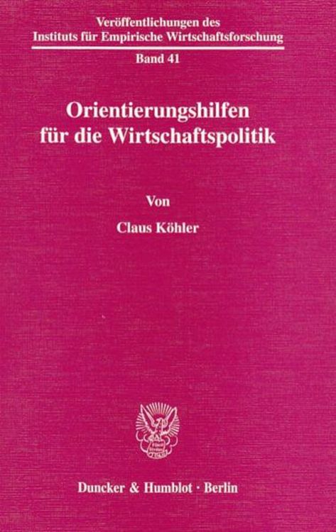 Produktbild: Orientierungshilfen f&uuml;r die Wirtschaftspolitik.