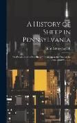 Produktbild: A History of Sheep in Pennsylvania [microform]