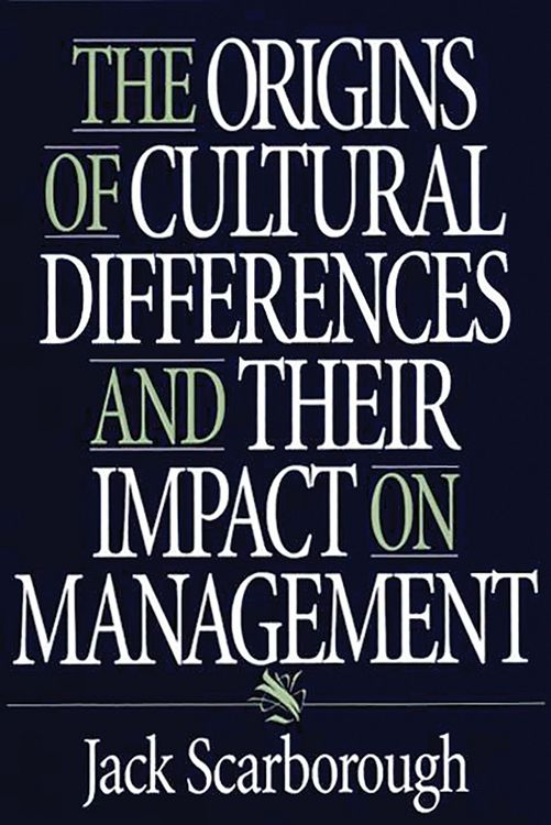 Produktbild: The Origins of Cultural Differences and Their Impact on Management