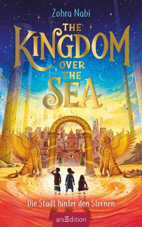 Produktbild: The Kingdom over the Sea &ndash; Die Stadt hinter den Sternen (The Kingdom over the Sea 2)