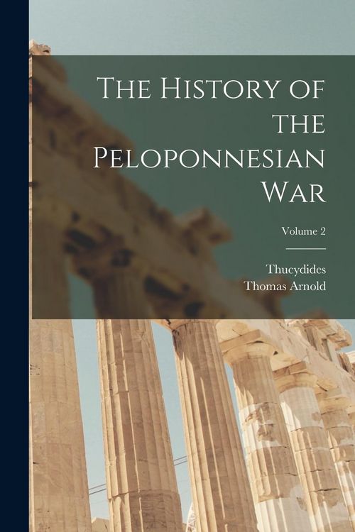 Produktbild: The History of the Peloponnesian War; Volume 2
