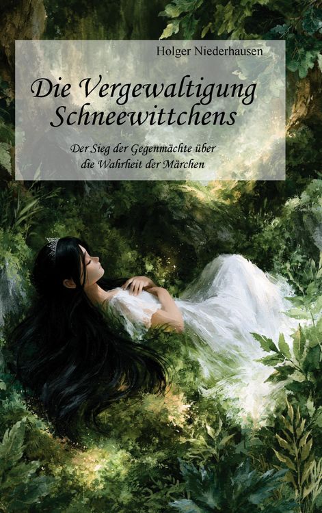 Produktbild: Die Vergewaltigung Schneewittchens