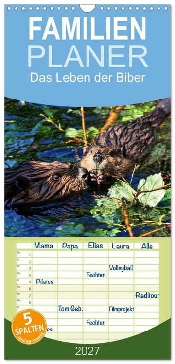 Produktbild: Familienplaner 2027 - Das Leben der Biber mit 5 Spalten (Wandkalender, 21 x 45 cm) CALVENDO