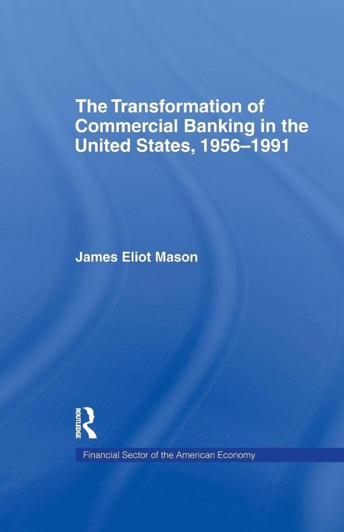Produktbild: The Transformation of Commercial Banking in the United States, 1956-1991