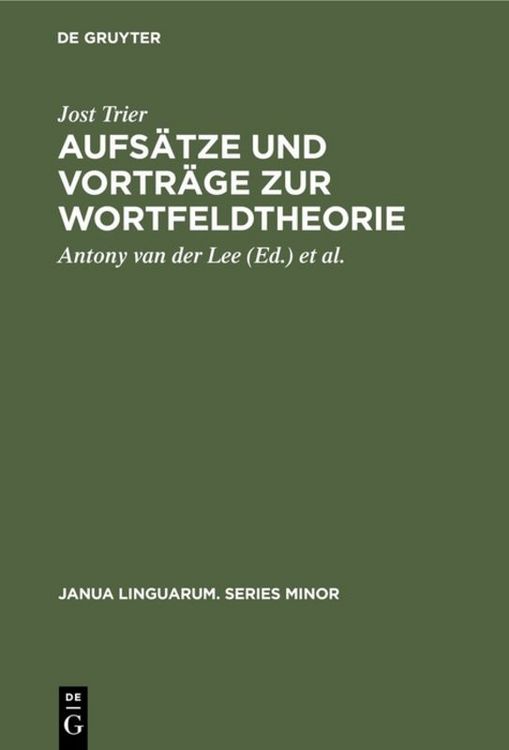 Produktbild: Aufs&auml;tze und Vortr&auml;ge zur Wortfeldtheorie