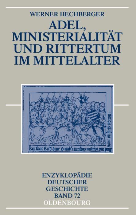 Produktbild: Adel, Ministerialit&auml;t und Rittertum im Mittelalter