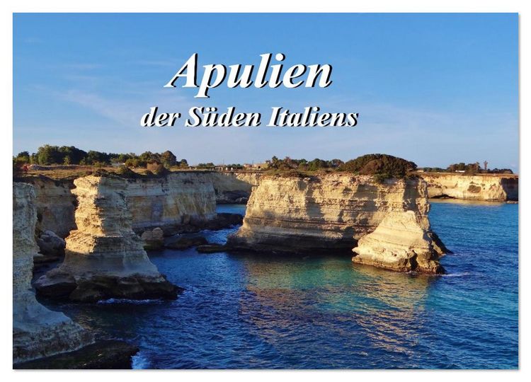 Produktbild: Apulien ... der S&uuml;den Italiens (Wandkalender 2026 DIN A3 quer), CALVENDO Monatskalender