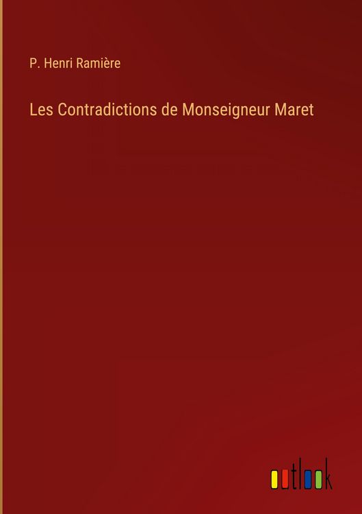 Produktbild: Les Contradictions de Monseigneur Maret